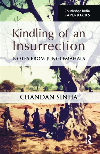 Паперова книга «Kindling of an Insurrection: Notes from Junglemahals», автор Чандан Сінха - фото №1