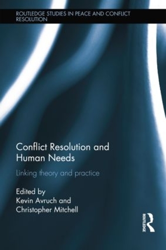 Бумажная книга «Conflict Resolution and Human Needs: Linking Theory and Practice» - фото №1