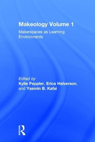 Паперова книга «Makeology: Makerspaces as Learning Environments (Volume 1)» - фото №1
