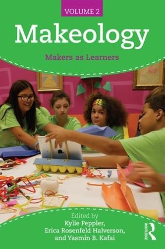 Паперова книга «Makeology: Makers as Learners (Volume 2)» - фото №1