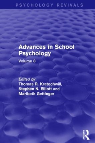 Бумажная книга «Advances in School Psychology (Psychology Revivals): Volume 8» - фото №1