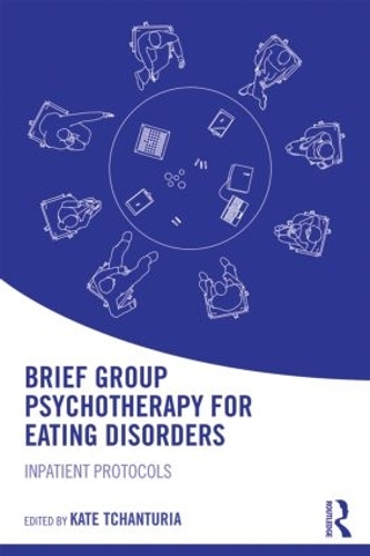 Бумажная книга «Brief Group Psychotherapy for Eating Disorders: Inpatient protocols» - фото №1