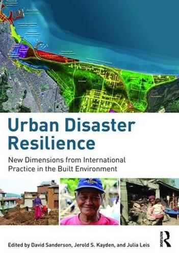 Бумажная книга «Urban Disaster Resilience: New Dimensions from International Practice in the Built Environment» - фото №1