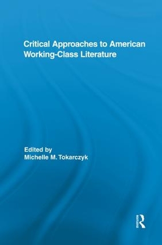 Паперова книга «Critical Approaches to American Working-Class Literature» - фото №1