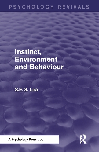 [object Object] «Instinct, Environment and Behaviour (Psychology Revivals)», автор Стивен Леа - фото №1