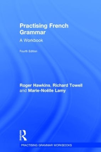 [object Object] «Practising French Grammar: A Workbook», авторов Мари-Ноэль Лами, Ричард Тауэлл, Роджер Хокинс - фото №1