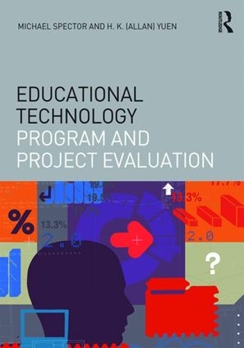 Бумажная книга «Educational Technology Program and Project Evaluation», авторов Аллан Х.К. Юэнь, Дж. Майкл Спектор - фото №1