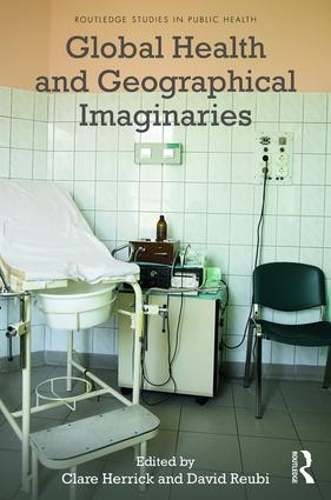 Паперова книга «Global Health and Geographical Imaginaries» - фото №1