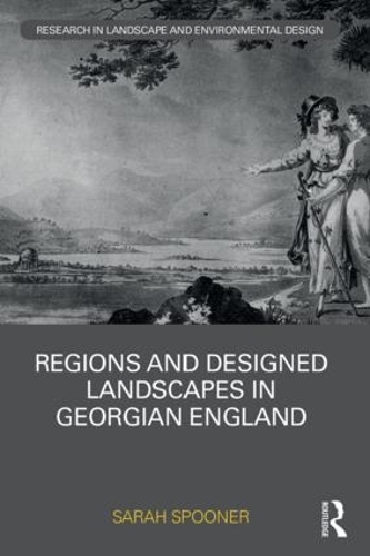 Бумажная книга «Regions and Designed Landscapes in Georgian England», автор Сара Спунер - фото №1