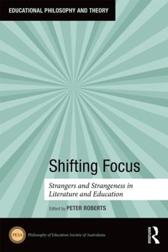 Бумажная книга «Shifting Focus: Strangers and Strangeness in Literature and Education» - фото №1