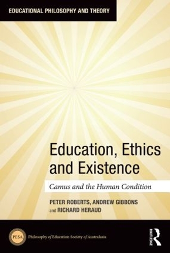 Паперова книга «Education, Ethics and Existence: Camus and the Human Condition», авторів Ендрю Гіббонс, Річард Еро - фото №1