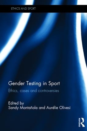 Паперова книга «Gender Testing in Sport: Ethics, cases and controversies» - фото №1