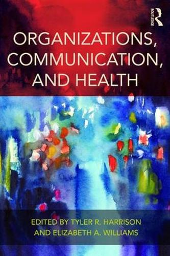 Паперова книга «Organizations, Communication, and Health» - фото №1
