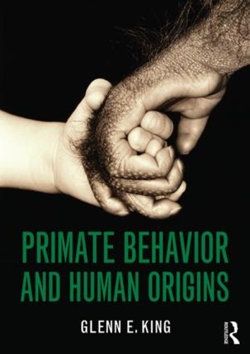 Паперова книга «Primate Behavior and Human Origins», автор Гленн Кінг - фото №1