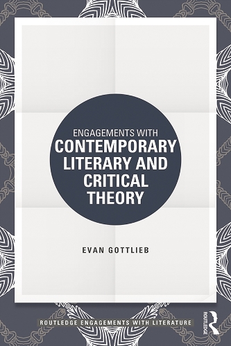 Паперова книга «Engagements with Contemporary Literary and Critical Theory», автор Еван Готтліб - фото №1