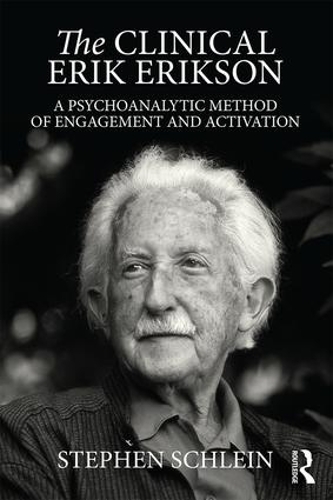 Бумажная книга «The Clinical Erik Erikson: A Psychoanalytic Method of Engagement and Activation», автор Стивен Шляйн - фото №1
