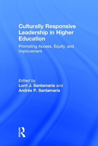 Паперова книга «Culturally Responsive Leadership in Higher Education: Promoting Access, Equity, and Improvement» - фото №1