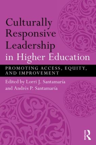 Паперова книга «Culturally Responsive Leadership in Higher Education: Promoting Access, Equity, and Improvement» - фото №1
