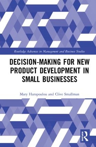 Паперова книга «Decision-making for New Product Development in Small Businesses», авторів Клайв Смоллман, Мері Харопулу - фото №1