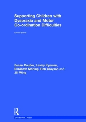 Бумажная книга «Supporting Children with Dyspraxia and Motor Co-ordination Difficulties», авторов Элизабет Морлинг, Городской совет Халла, Лесли Кинман, Сьюзен Коултер - фото №1