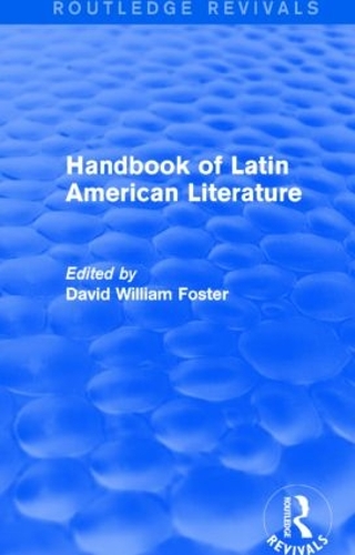 Бумажная книга «Handbook of Latin American Literature (Routledge Revivals)», автор Дэвид Уильям Фостер - фото №1