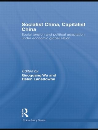 Бумажная книга «Socialist China, Capitalist China: Social tension and political adaptation under economic globalization» - фото №1