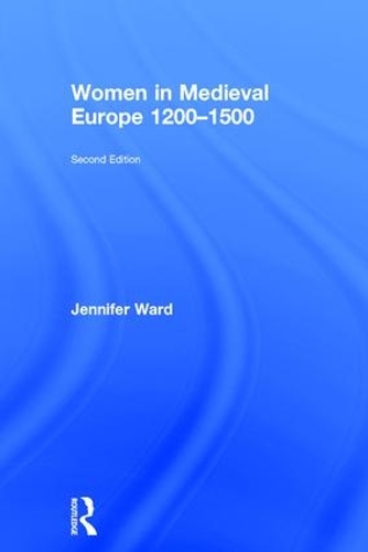 Паперова книга «Women in Medieval Europe 1200-1500», автор Дженніфер Ворд - фото №1