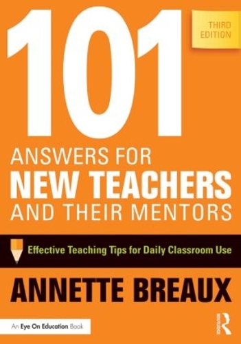 Бумажная книга «101 Answers for New Teachers and Their Mentors: Effective Teaching Tips for Daily Classroom Use», автор Аннет Бро - фото №1
