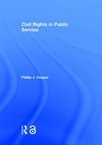 Бумажная книга «Civil Rights in Public Service», автор Филлип Дж. Купер - фото №1