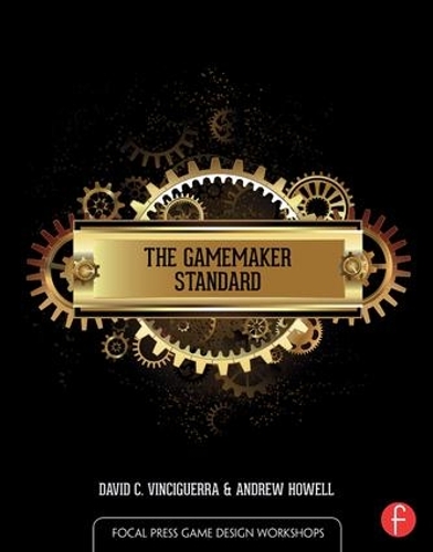 [object Object] «The GameMaker Standard», авторов Эндрю Хауэлл, Дэвид Винчигуэрра - фото №1