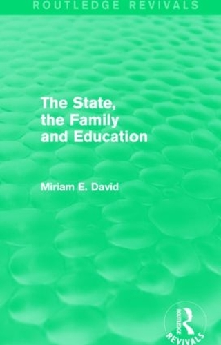 Паперова книга «The State, the Family and Education (Routledge Revivals)», автор Міріам Девід - фото №1