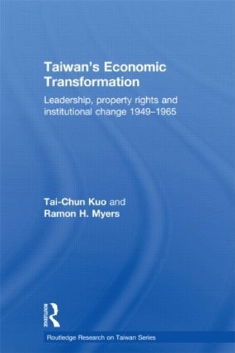 Бумажная книга «Taiwan's Economic Transformation: Leadership, Property Rights and Institutional Change 1949-1965», авторов Рамон Х. Майерс, Тай-Чун Куо - фото №1