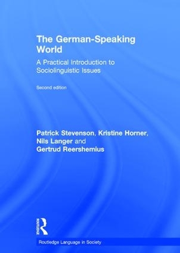 [object Object] «The German-Speaking World: A Practical Introduction to Sociolinguistic Issues», авторів Гертруда Реершеміус, Крістін Хорнер, Нільс Лангер - фото №1