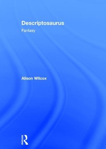 Паперова книга «Descriptosaurus: Fantasy», автор Елісон Вілкокс - фото №1