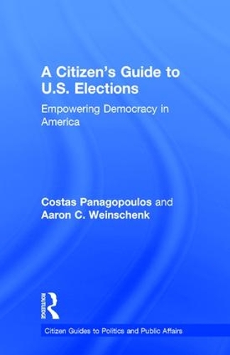 Бумажная книга «A Citizen's Guide to U.S. Elections: Empowering Democracy in America», авторов Аарон Вайншенк, Костас Панагопулос - фото №1