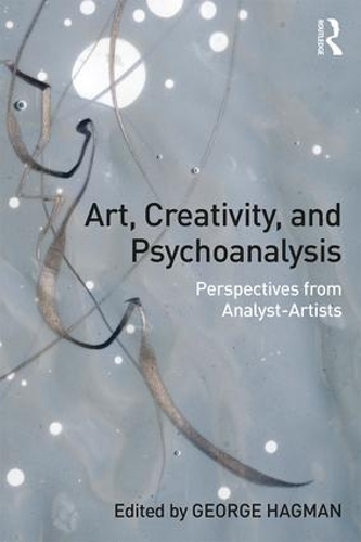 Бумажная книга «Art, Creativity, and Psychoanalysis: Perspectives from Analyst-Artists» - фото №1