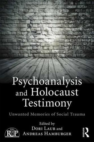 Бумажная книга «Psychoanalysis and Holocaust Testimony: Unwanted Memories of Social Trauma» - фото №1
