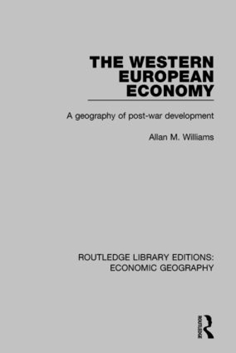 Бумажная книга «The Western European Economy: A geography of post-war development», автор Аллан М. Уильямс - фото №1
