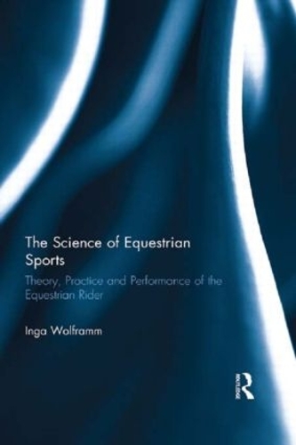 Бумажная книга «The Science of Equestrian Sports: Theory, Practice and Performance of the Equestrian Rider», автор Инга Вольфрамм - фото №1