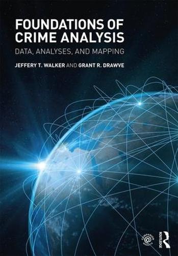 Бумажная книга «Foundations of Crime Analysis: Data, Analyses, and Mapping», авторов Грант Р. Драув, Джеффри Т. Уокер - фото №1