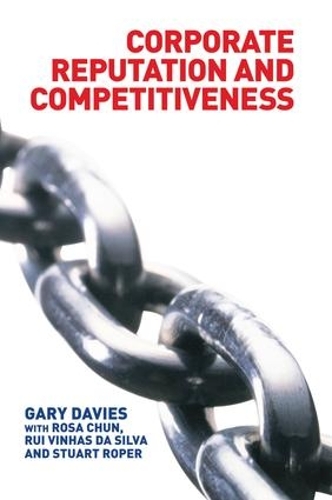 Паперова книга «Corporate Reputation and Competitiveness», авторів Гарі Девіс, Роза Чун, Руй Да Сілва, Стюарт Ропер - фото №1