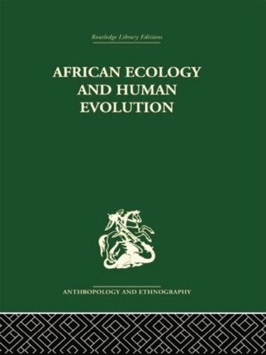 Бумажная книга «African Ecology and Human Evolution» - фото №1