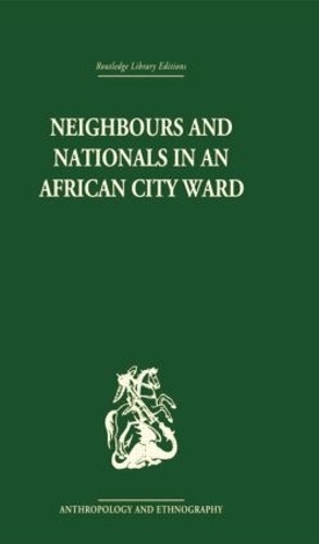 Бумажная книга «Neighbours and Nationals in an African City Ward», автор Дэвид Паркин - фото №1
