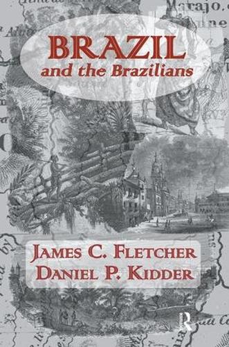 Паперова книга «Brazil and the Brazilians», авторів Деніел П. Кіддер, Джеймс К. Флетчер - фото №1