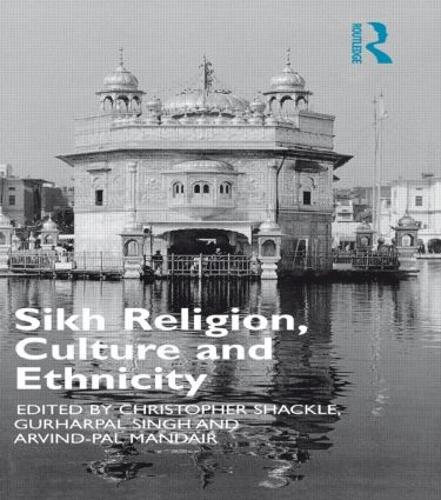 Бумажная книга «Sikh Religion, Culture and Ethnicity», авторов Арвинд Пал С. Мандаир, Кристофер Шекл, Гурхарпал Сингх - фото №1