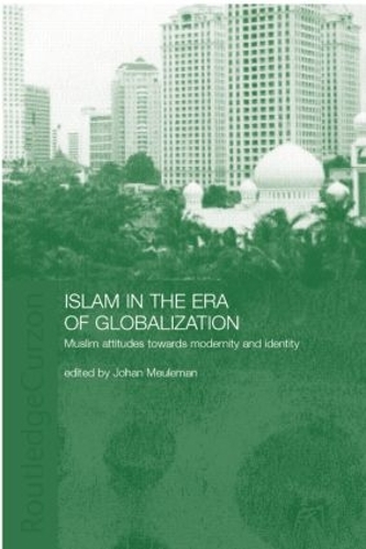 Бумажная книга «Islam in the Era of Globalization: Muslim Attitudes towards Modernity and Identity» - фото №1