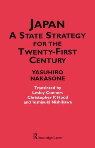 Паперова книга «Japan - A State Strategy for the Twenty-First Century», автор Ясухіро Накасоне - фото №1