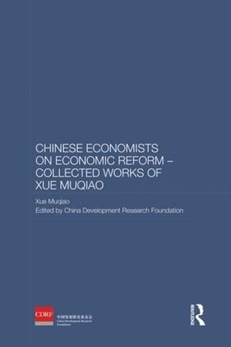 Бумажная книга «Chinese Economists on Economic Reform - Collected Works of Xue Muqiao», автор Сюэ Муцяо - фото №1
