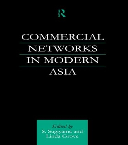 Паперова книга «Commercial Networks in Modern Asia», авторів Лінда Ґроув, Шінья Сугіяма - фото №1