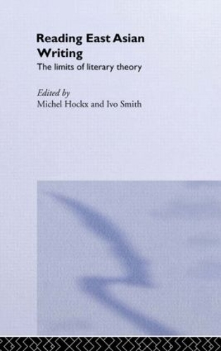 Паперова книга «Reading East Asian Writing: The Limits of Literary Theory» - фото №1